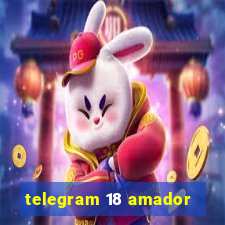 telegram 18 amador